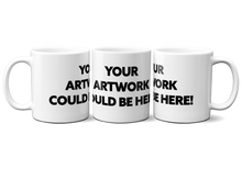 Load image into Gallery viewer, Custom Mug