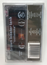 Load image into Gallery viewer, Brown Lobster Tank - Toothsmoke (Cassette Tape)
