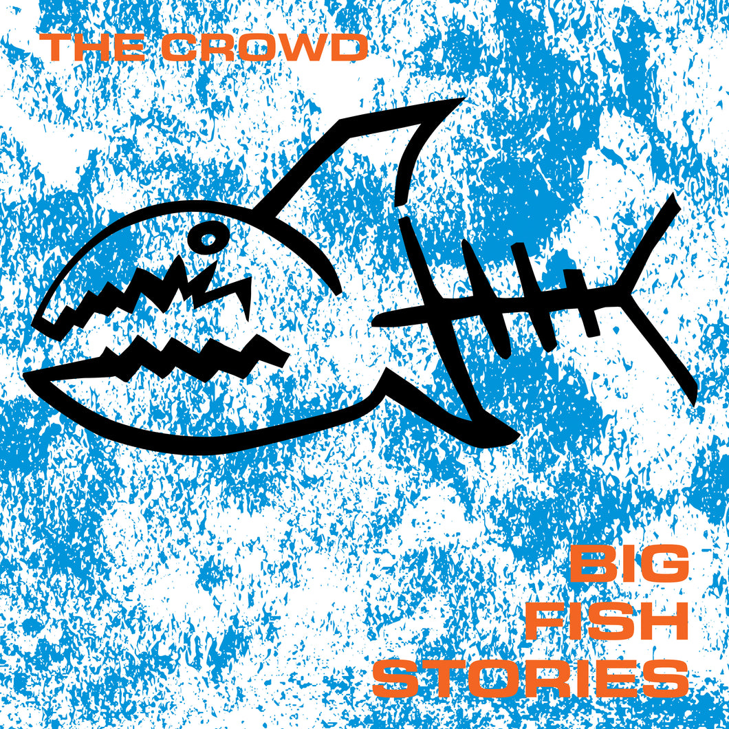 Crowd - Big Fish Stories):  (Vinyl 12