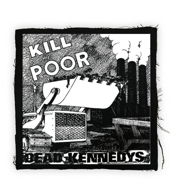 Dead Kennedy’s - Kill The Poor Back Patch