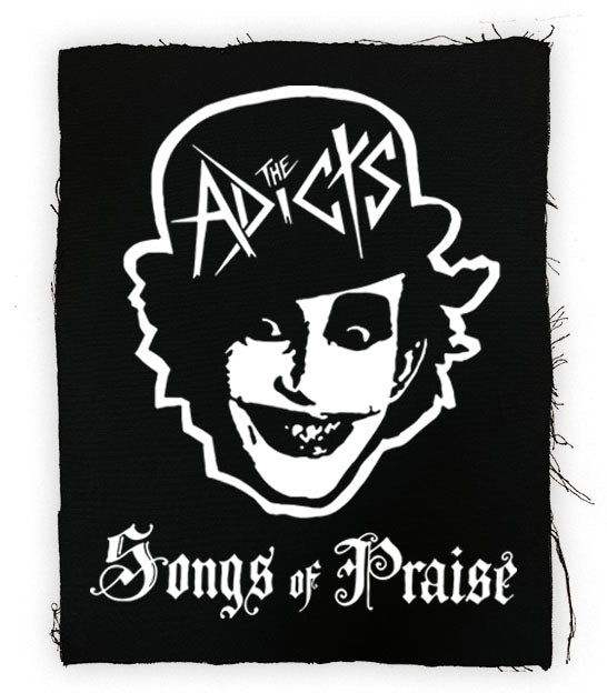 Adicts - Song of Praise Back Patch