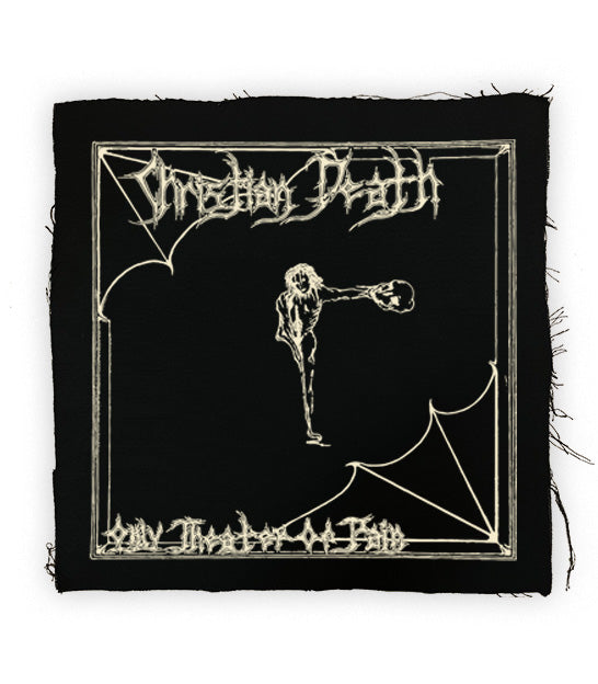 Christian Death - Only Theater of Pain Back Patch