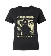 Load image into Gallery viewer, Crudos - Ilegal, Y Que?  T-Shirt
