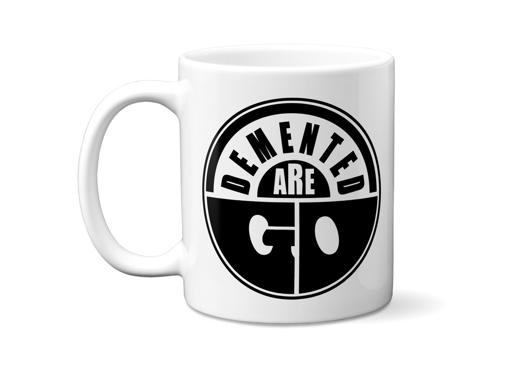 Demented Are Go Mug