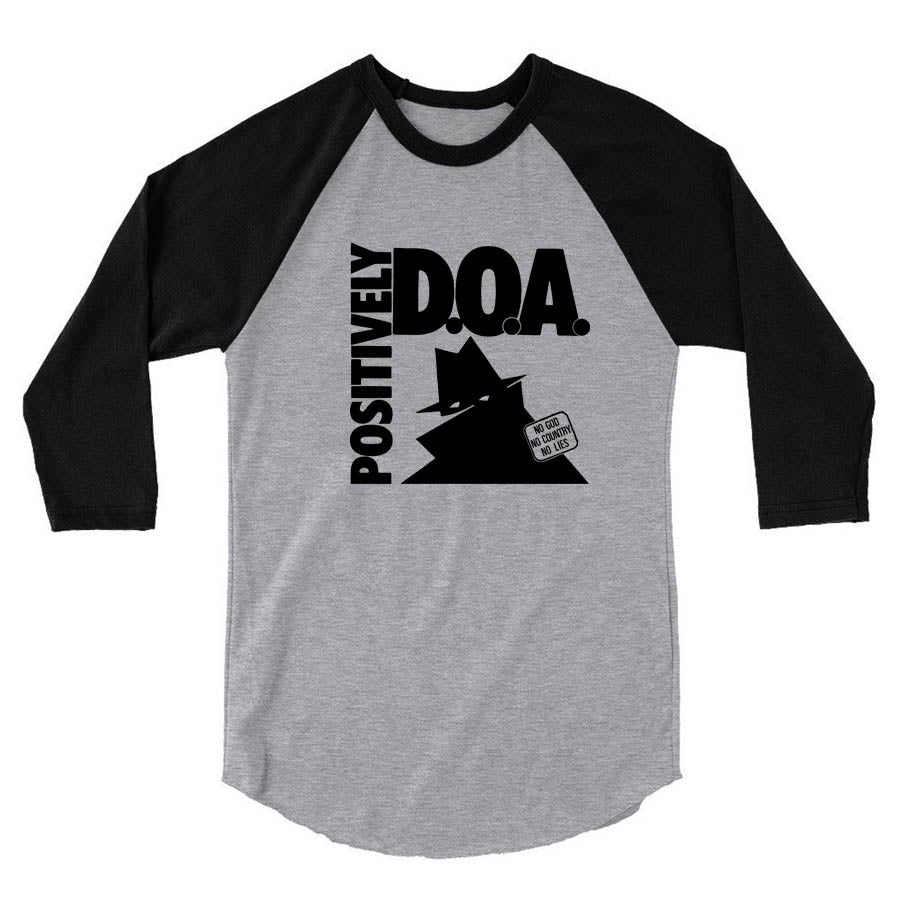 D.O.A. - Positively Raglan Shirt