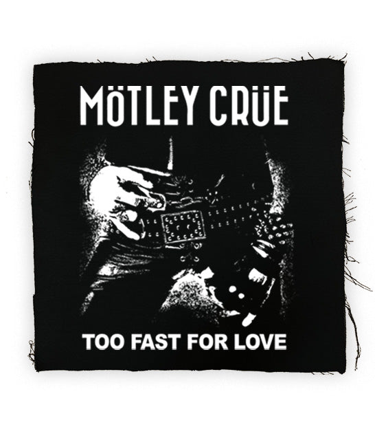 Motley Crue - Too Fast Back Patch