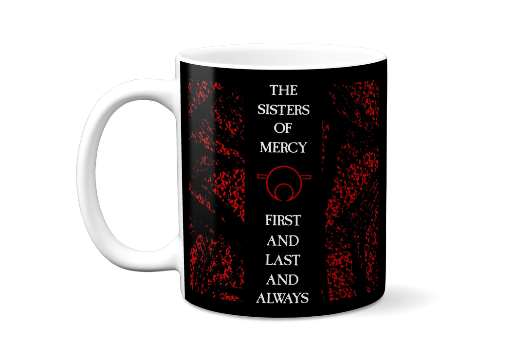 Sisters of Mercy - First And Last And Always Mug